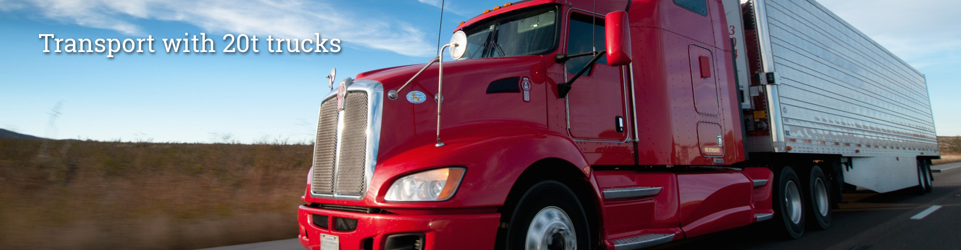 Transport with 20T trucks